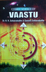 Cosmic Science Of  Vastu